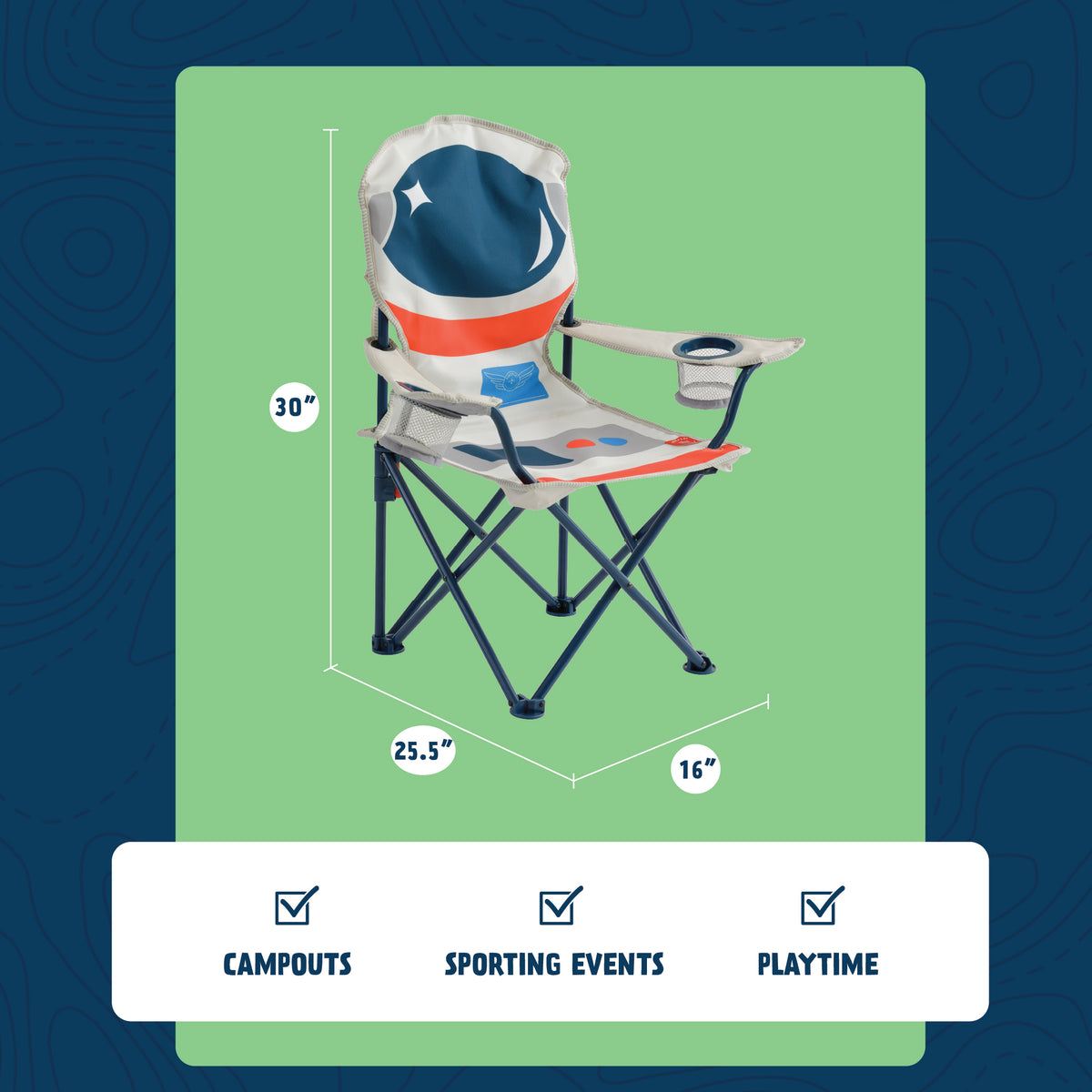 Diagram of Astronaut chair with dimensions "30 inch height, 25.5 inch length, 16 inch width" and checkboxes labeled "Campouts, sporting events, playtime"